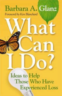 What Can I Do?: Ideas to Help Those Who Have Experienced Loss (Lutheran Voices)