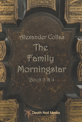 The Family Morningstar: Book 3 & 4            Book Cover