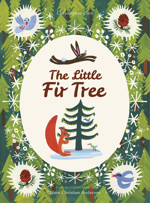 The Little Fir Tree: From an Original Story by ... 1786036622 Book Cover