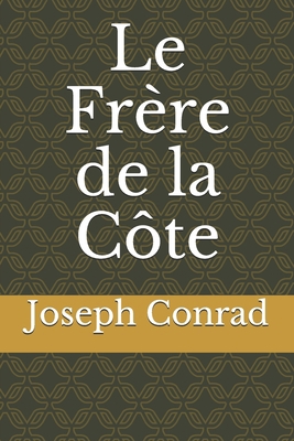 Le Fr?re de la C?te [French] B0851MYVNF Book Cover