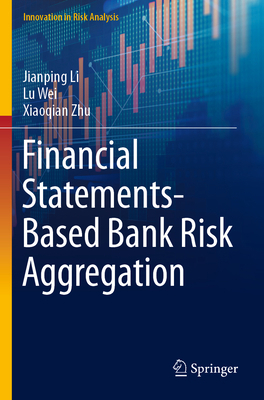 Financial Statements-Based Bank Risk Aggregation 9811904103 Book Cover