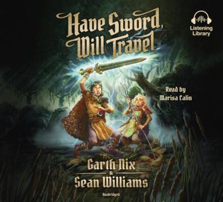 Have Sword, Will Travel 1524702064 Book Cover