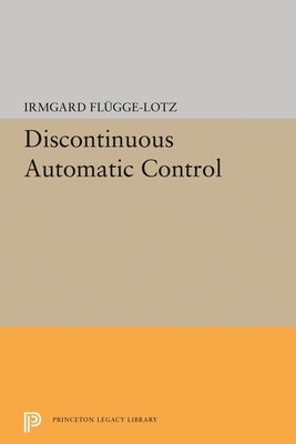 Discontinuous Automatic Control 0691653259 Book Cover