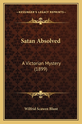 Satan Absolved: A Victorian Mystery (1899) 1164825844 Book Cover