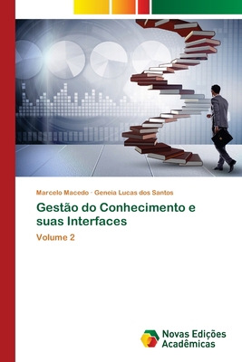 Gestão do Conhecimento e suas Interfaces [Portuguese] 6206761053 Book Cover
