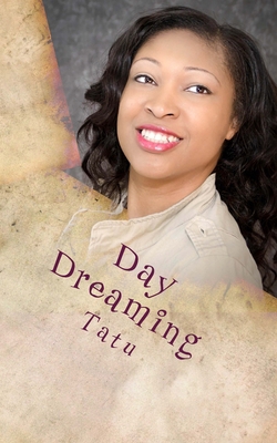 Day Dreaming 1512213640 Book Cover