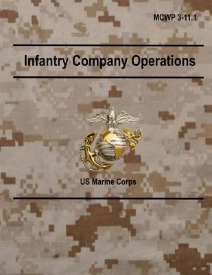 Infantry Company Operations: MCWP 3-11.l 1726473333 Book Cover