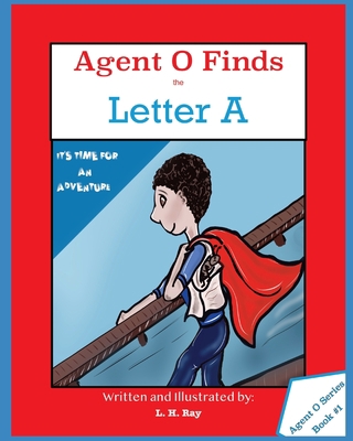 Agent O Finds the Letter A B08P4Q3QM3 Book Cover
