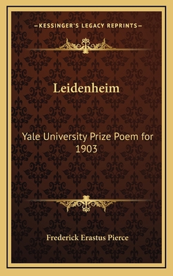 Leidenheim: Yale University Prize Poem for 1903 1168652901 Book Cover