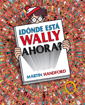 ¿Dónde Está Wally Ahora? / ¿Where Is Waldo Now? [Spanish] 8415579713 Book Cover