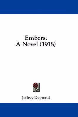 Embers: A Novel (1918) 1436834279 Book Cover