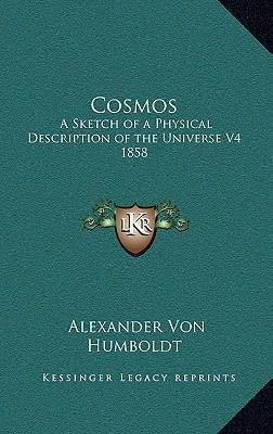 Cosmos: A Sketch of a Physical Description of t... 116321342X Book Cover
