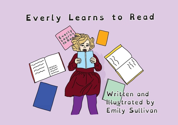Everly Learns to Read 1881276406 Book Cover