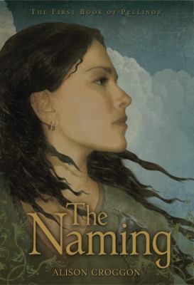 The Naming: The First Book of Pellinor 0763631620 Book Cover