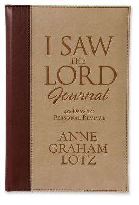 I Saw the Lord Journal: 40 Days to Personal Rev... 0310811546 Book Cover