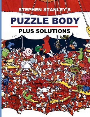 Stephen Stanley's Puzzle Body with Solutions 1471004899 Book Cover