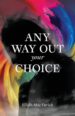 Any Way Out: Your Choice B0H15R8VWM Book Cover