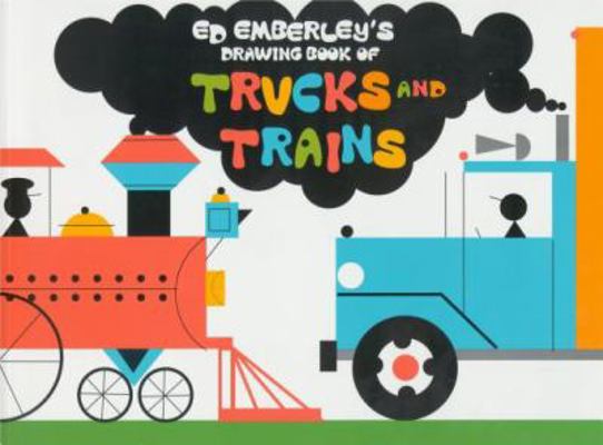 Ed Emberley's Drawing Book of Trucks and Trains 0316237868 Book Cover