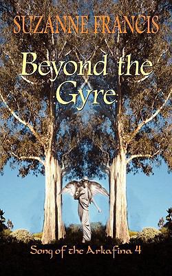 Beyond the Gyre: Song of the Arkafina 4 1843198169 Book Cover