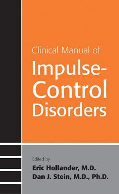 Clinical Manual of Impulse-Control Disorders 1585621366 Book Cover