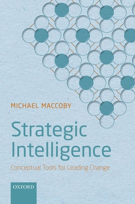 Strategic Intelligence: Conceptual Tools for Le... 0198804016 Book Cover