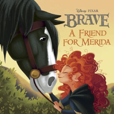 A Friend for Merida (Disney/Pixar Brave) (Pictu... 0736429042 Book Cover
