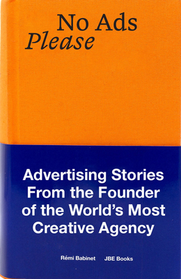 No Ads Please: Advertising Stories from the Fou... 2365680984 Book Cover