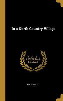 In a North Country Village 0530697343 Book Cover