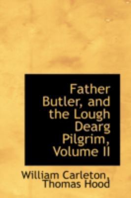 Father Butler, and the Lough Dearg Pilgrim, Vol... 0559492928 Book Cover