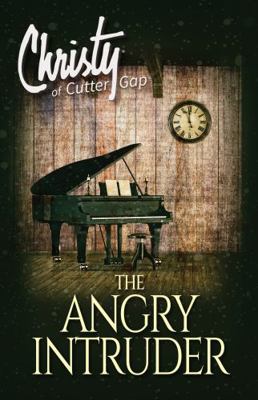 The Angry Intruder (Christy of Cutter Gap) 1956233091 Book Cover