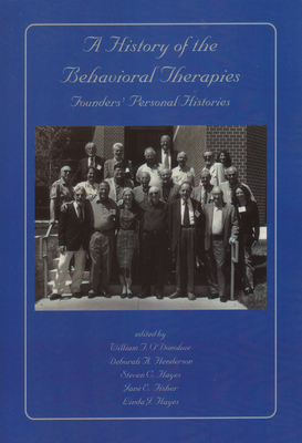 A History of the Behavioral Therapies: Founders... 1878978403 Book Cover