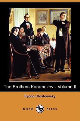 The Brothers Karamazov - Volume II (Dodo Press) 1409901807 Book Cover
