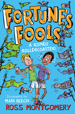 Fortune's Fools: A Romeo Roller Coaster!: Book 4 1800901461 Book Cover