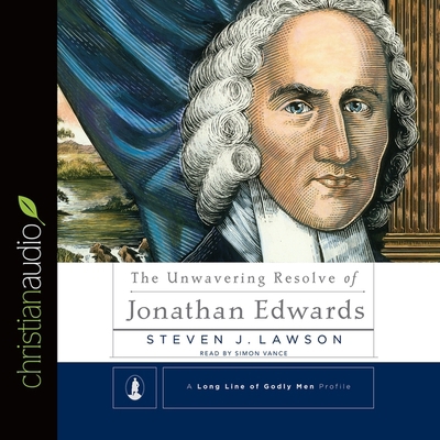 Unwavering Resolve of Jonathan Edwards B08XLGGB6B Book Cover