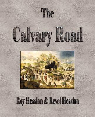 The Calvary Road 160386251X Book Cover