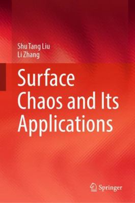 Surface Chaos and Its Applications 9811682283 Book Cover