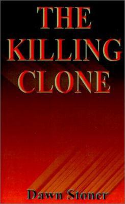 The Killing Clone 1587214733 Book Cover