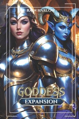 Goddess Expansion: An Isekai LitRPG Fantasy B0DSL7715M Book Cover
