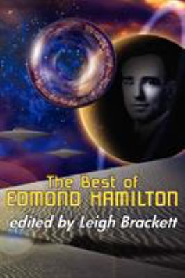 The Best of Edmond Hamilton 1604504897 Book Cover