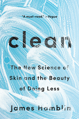 Clean: The New Science of Skin and the Beauty o... 0525538321 Book Cover