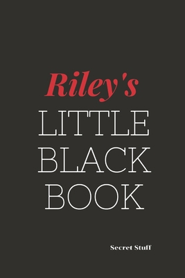 Riley's Little Black Book: Riley's Little Black... B084B2Y2J5 Book Cover