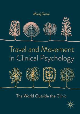 Travel and Movement in Clinical Psychology: The... 113757173X Book Cover