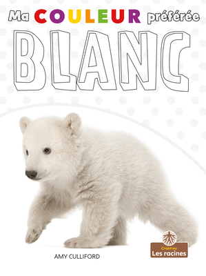 Blanc (White) [French] 1039601197 Book Cover