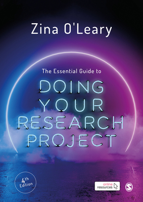 The Essential Guide to Doing Your Research Project 1529713463 Book Cover