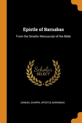 Epistle of Barnabas: From the Sinaitic Manuscri... 0343647451 Book Cover