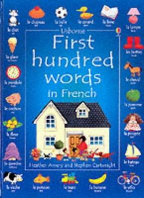 Usborne 100 Words in French (First Hundred Words) 0746041810 Book Cover