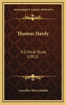 Thomas Hardy: A Critical Study (1912) 1164278347 Book Cover