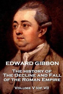 Edward Gibbon - The History of the Decline and ... 1787379337 Book Cover