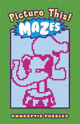 Picture This! Mazes 1454909706 Book Cover