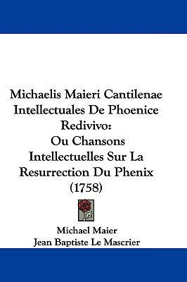 Michaelis Maieri Cantilenae Intellectuales De P... 1104628910 Book Cover